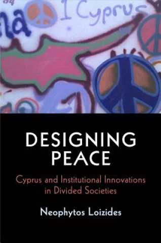 Libro Designing Peace Neophytos G. Loizides