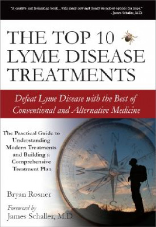 Kniha Top 10 Lyme Disease Treatments Bryan Rosner