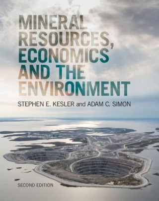 Книга Mineral Resources, Economics and the Environment Stephen Kesler