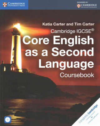 Carte Cambridge IGCSE (R) Core English as a Second Language Coursebook with Audio CD Katia Carter