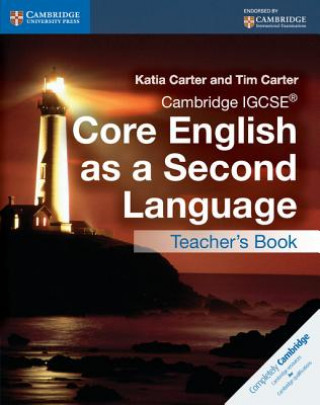 Livre Cambridge IGCSE (R) Core English as a Second Language Teacher's Book Katia Carter