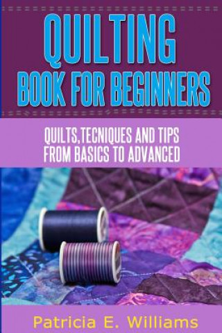 Book Quilting Book for Beginners Patricia N Williams