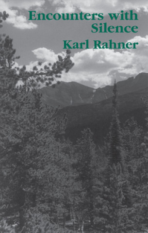 Kniha Encounters with Silence Karl Rahner