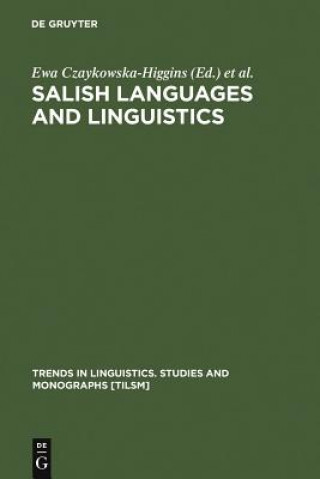 Kniha Salish Languages and Linguistics Ewa Czaykowska-Higgins