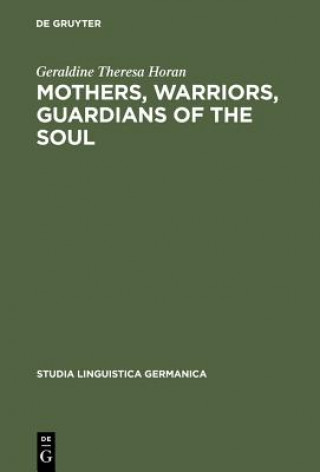 Carte Mothers, Warriors, Guardians of the Soul Geraldine Theresa Horan