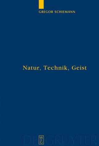 Książka Natur, Technik, Geist Gregor Schiemann
