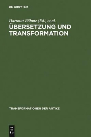 Könyv UEbersetzung und Transformation Hartmut Böhme