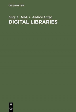 Carte Digital Libraries Lucy A. Tedd