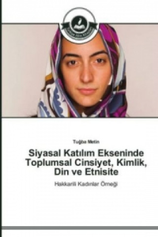 Carte Siyasal Kat&#305;l&#305;m Ekseninde Toplumsal Cinsiyet, Kimlik, Din ve Etnisite Tugba Metin