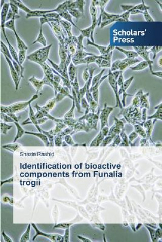 Книга Identification of bioactive components from Funalia trogii Rashid Shazia