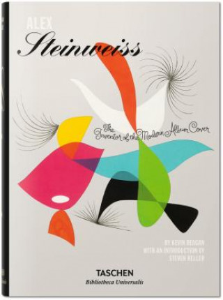 Kniha Alex Steinweiss. The Inventor of the Modern Album Cover Alex Steinweiss