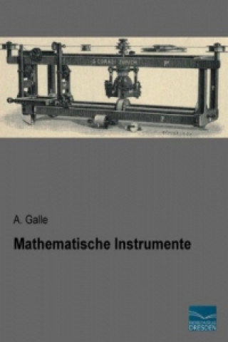 Книга Mathematische Instrumente A. Galle