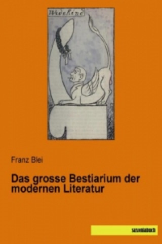 Книга Das grosse Bestiarium der modernen Literatur Franz Blei
