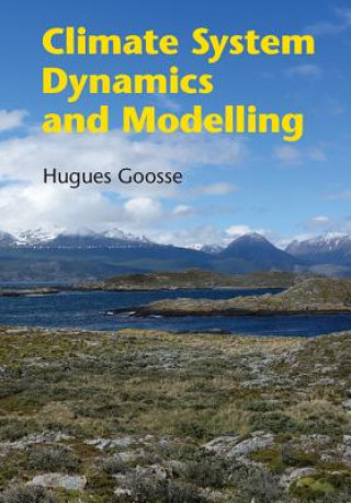 Książka Climate System Dynamics and Modelling Hugues Goosse