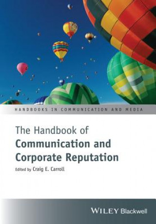 Kniha Handbook of Communication and Corporate Reputation CRAIG E. CARROLL
