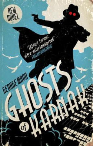 Kniha Ghosts of Karnak George Mann