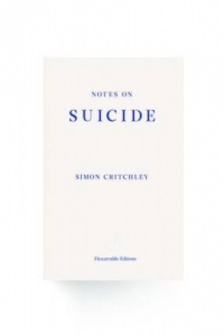 Kniha Notes on Suicide Simon Critchley