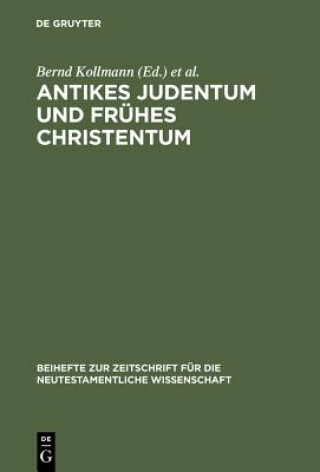 Carte Antikes Judentum und Fruhes Christentum Bernd Kollmann