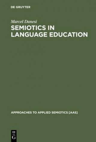 Livre Semiotics in Language Education Marcel Danesi