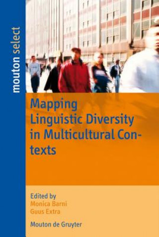 Knjiga Mapping Linguistic Diversity in Multicultural Contexts Monica Barni