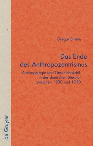 Könyv Ende des Anthropozentrismus Gregor Streim