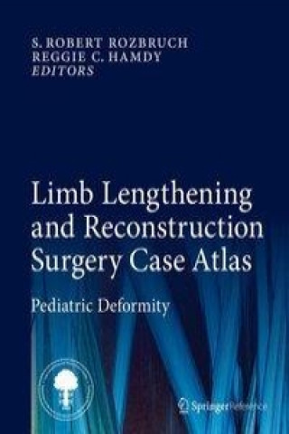 Βιβλίο Limb Lengthening and Reconstruction Surgery Case Atlas S. Robert Rozbruch