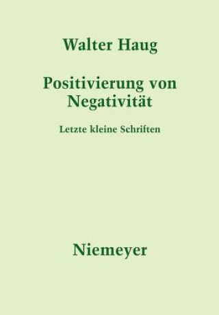 Kniha Positivierung von Negativitat Walter Haug