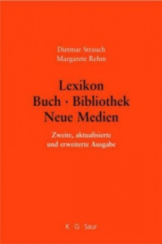 Книга Lexikon Buch - Bibliothek - Neue Medien Dietmar Strauch