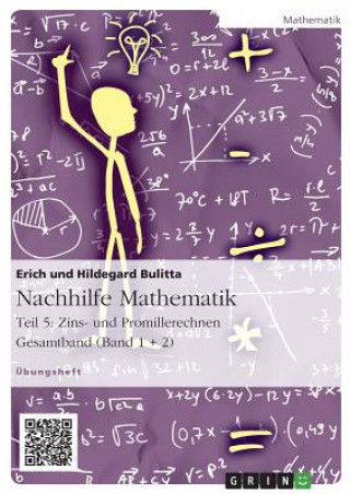 Kniha Nachhilfe Mathematik - Teil 5: Zins- und Promillerechnen Erich Bulitta