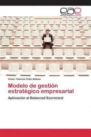 Book Modelo de gestion estrategico empresarial Ortiz Aldean Victor Fabricio