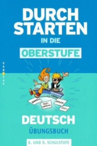 Könyv Durchstarten in die Oberstufe - Deutsch - 8./9. Schuljahr Liselotte Ostner