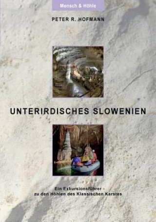 Książka Unterirdisches Slowenien Peter R Hofmann