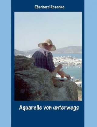 Carte Aquarelle von unterwegs Eberhard Rosenke