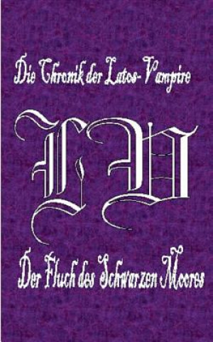 Buch Chronik der Latos-Vampire - Der Fluch des Schwarzen Moores Theodor Aalberger