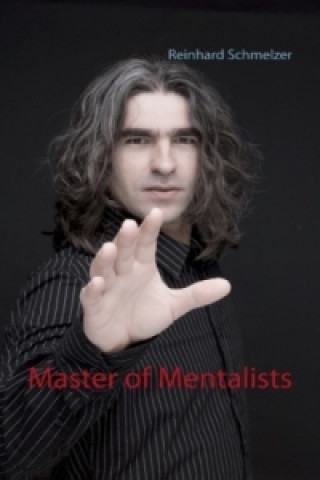Kniha Master of Mentalists Reinhard Schmelzer