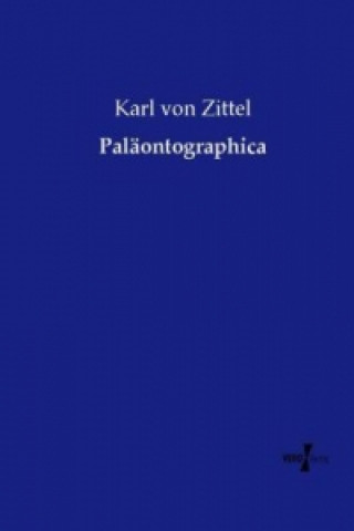 Livre Paläontographica Karl von Zittel