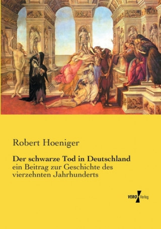 Könyv schwarze Tod in Deutschland Robert Hoeniger
