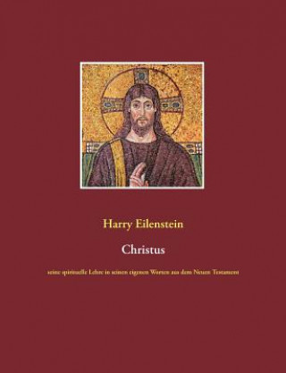 Kniha Christus Harry Eilenstein
