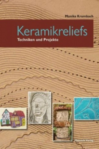 Kniha Keramikreliefs Monika Krumbach