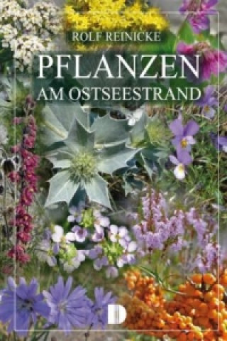 Könyv Pflanzen am Ostseestrand Rolf Reinicke