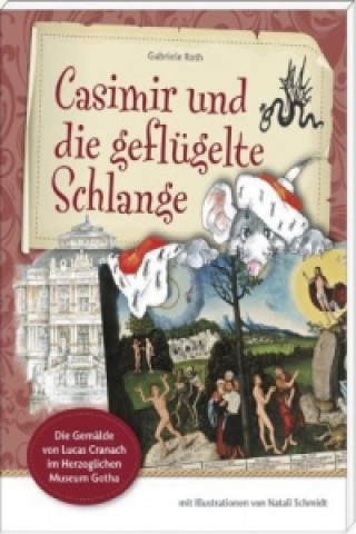 Carte Casimir und die geflügelte Schlange Gabriele Roth