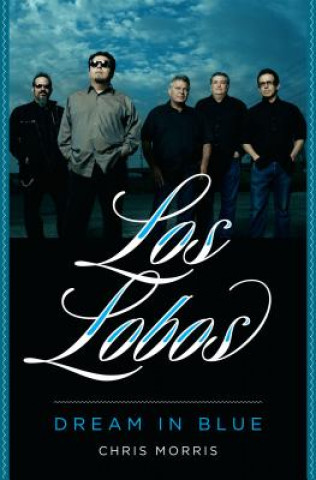 Buch Los Lobos Chris Morris