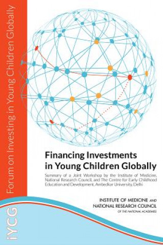 Книга Financing Investments in Young Children Globally Forum on Investing in Young Children Globally