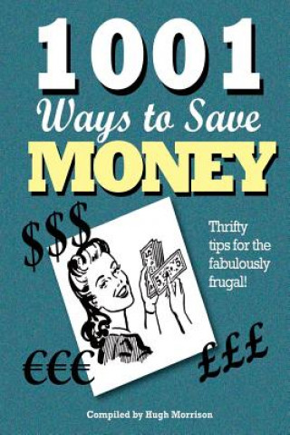 Kniha 1001 Ways to Save Money Hugh Morrison