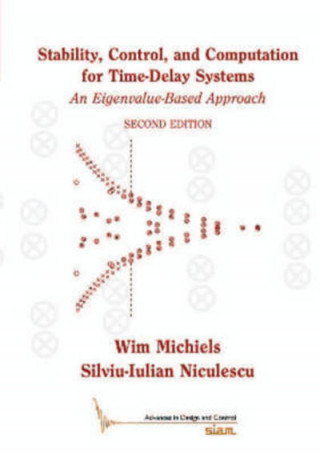 Könyv Stability, Control, and Computation for Time-Delay Systems Wim Michiels