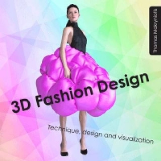 Книга 3D Fashion Design Thomas Makryniotis