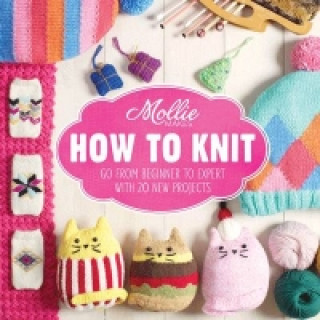 Kniha Mollie Makes: How to Knit Mollie Makes