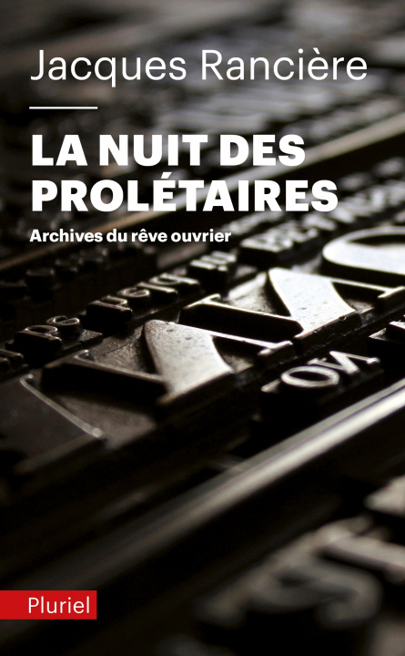Könyv Le Nuit Des Proletaires Jacques Ranciére
