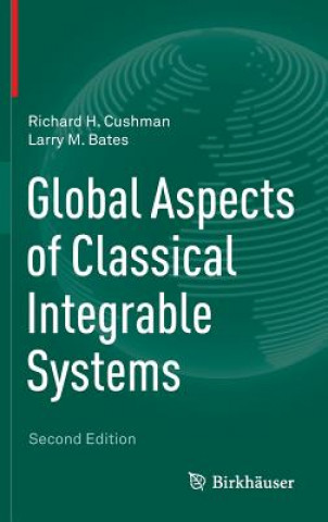 Carte Global Aspects of Classical Integrable Systems Richard H. Cushman
