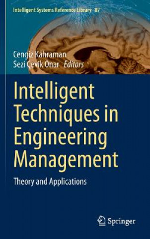 Carte Intelligent Techniques in Engineering Management Cengiz Kahraman